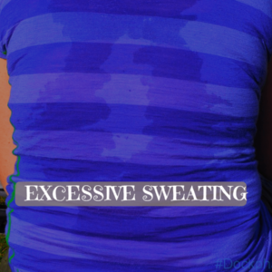 Excessive Sweating