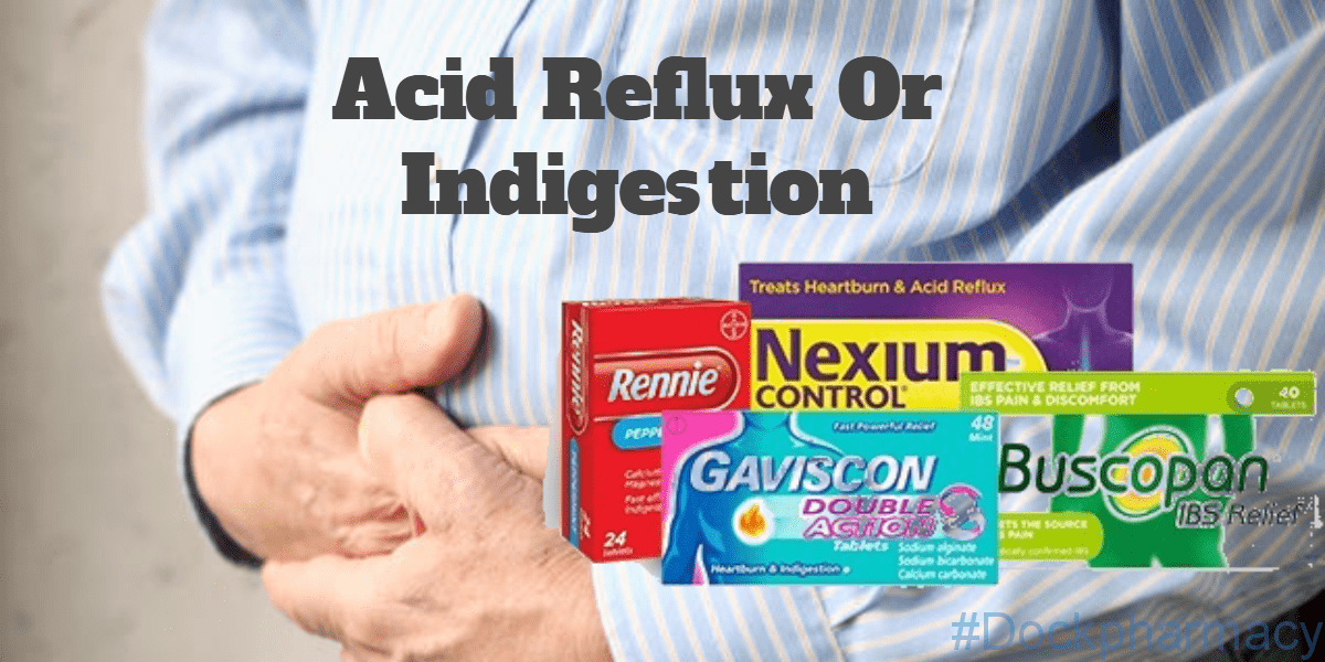 How to treat acid reflux and indigestion