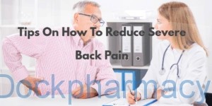 How To Reduce Severe Back Pain