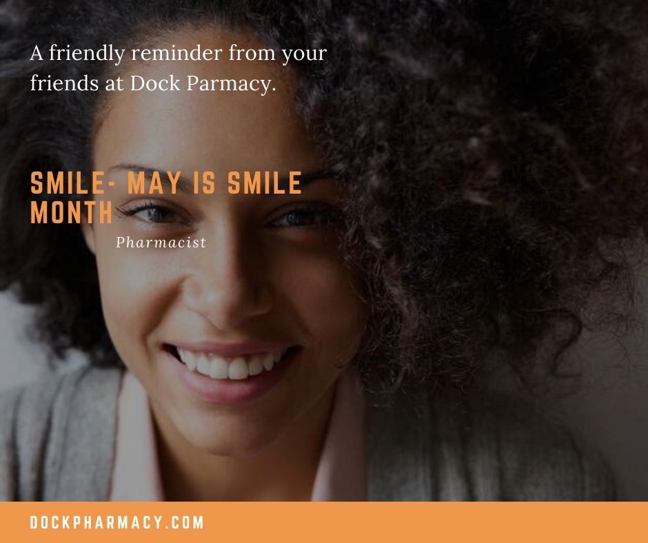 Smile- May Is Smile Month